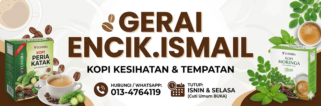 🌿 KOPI HERBA SIHAT ENCIK ISMAIL LORONG KULIT ☕